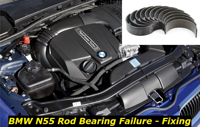 bmw n55 rod bearing failure